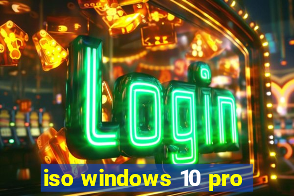 iso windows 10 pro